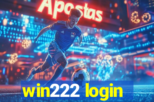 win222 login